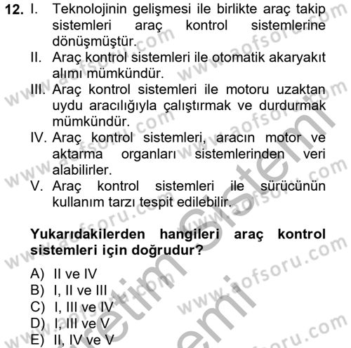 Lojistikte Teknoloji Kullanımı Dersi 2012 - 2013 Yılı (Final) Dönem Sonu Sınav Soruları 12. Soru