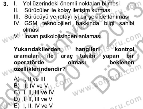 Lojistikte Teknoloji Kullanımı Dersi 2012 - 2013 Yılı (Final) Dönem Sonu Sınav Soruları 3. Soru