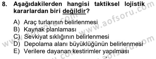Lojistikte Teknoloji Kullanımı Dersi 2012 - 2013 Yılı (Final) Dönem Sonu Sınav Soruları 8. Soru