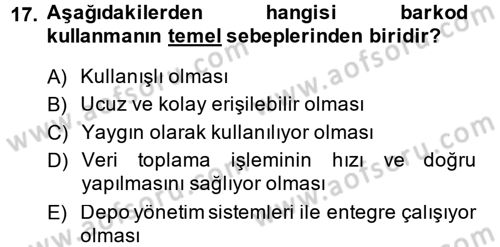 Lojistikte Teknoloji Kullanımı Dersi 2013 - 2014 Yılı (Final) Dönem Sonu Sınav Soruları 17. Soru