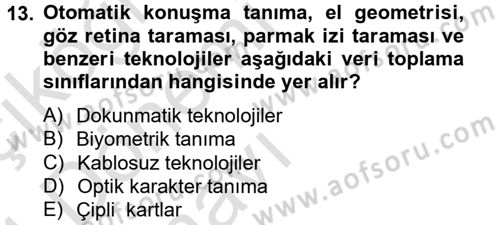 Lojistikte Teknoloji Kullanımı Dersi 2013 - 2014 Yılı Tek Ders Sınav Soruları 13. Soru