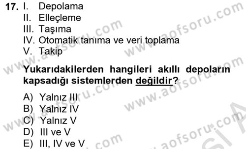 Lojistikte Teknoloji Kullanımı Dersi 2013 - 2014 Yılı Tek Ders Sınav Soruları 17. Soru