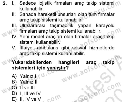 Lojistikte Teknoloji Kullanımı Dersi 2013 - 2014 Yılı Tek Ders Sınav Soruları 2. Soru