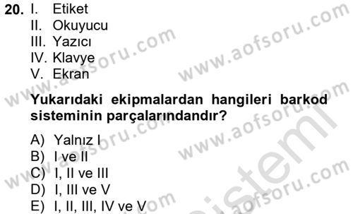 Lojistikte Teknoloji Kullanımı Dersi 2013 - 2014 Yılı Tek Ders Sınav Soruları 20. Soru
