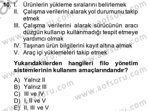Lojistikte Teknoloji Kullanımı Dersi 2014 - 2015 Yılı (Vize) Ara Sınav Soruları 10. Soru