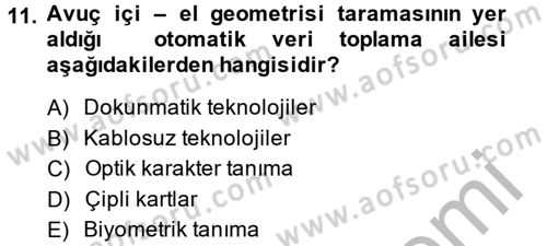 Lojistikte Teknoloji Kullanımı Dersi 2014 - 2015 Yılı (Vize) Ara Sınav Soruları 11. Soru