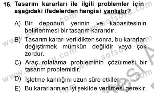Lojistikte Teknoloji Kullanımı Dersi 2014 - 2015 Yılı (Vize) Ara Sınav Soruları 16. Soru