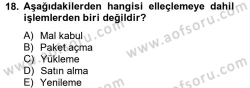Lojistikte Teknoloji Kullanımı Dersi 2014 - 2015 Yılı (Vize) Ara Sınav Soruları 18. Soru