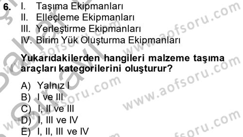 Lojistikte Teknoloji Kullanımı Dersi 2014 - 2015 Yılı (Vize) Ara Sınav Soruları 6. Soru