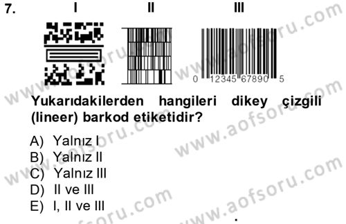 Lojistikte Teknoloji Kullanımı Dersi 2014 - 2015 Yılı (Vize) Ara Sınav Soruları 7. Soru