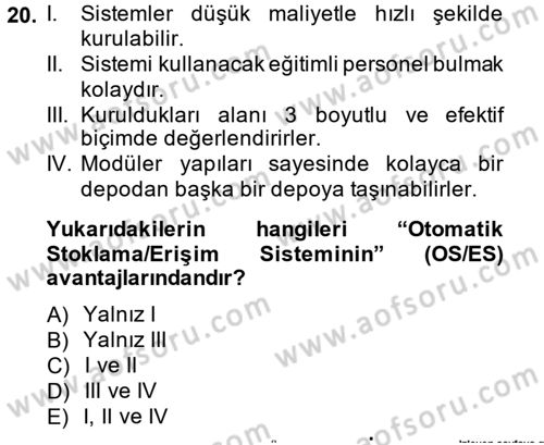 Lojistikte Teknoloji Kullanımı Dersi 2014 - 2015 Yılı (Final) Dönem Sonu Sınav Soruları 20. Soru