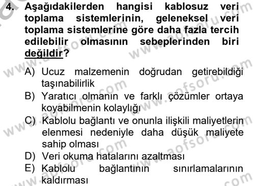 Lojistikte Teknoloji Kullanımı Dersi 2014 - 2015 Yılı (Final) Dönem Sonu Sınav Soruları 4. Soru