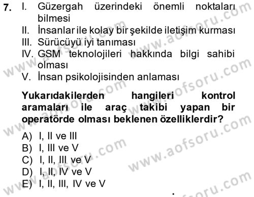 Lojistikte Teknoloji Kullanımı Dersi 2014 - 2015 Yılı (Final) Dönem Sonu Sınav Soruları 7. Soru