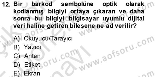 Lojistikte Teknoloji Kullanımı Dersi 2014 - 2015 Yılı Tek Ders Sınav Soruları 12. Soru
