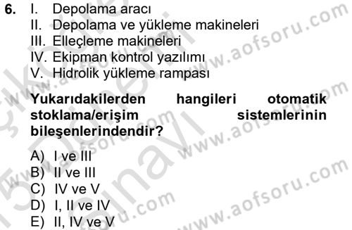 Lojistikte Teknoloji Kullanımı Dersi 2014 - 2015 Yılı Tek Ders Sınav Soruları 6. Soru