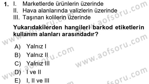 Lojistikte Teknoloji Kullanımı Dersi 2015 - 2016 Yılı (Vize) Ara Sınavı 1. Soru