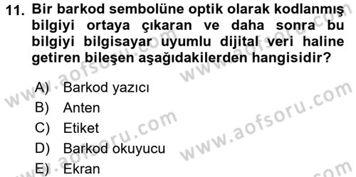 Lojistikte Teknoloji Kullanımı Dersi 2015 - 2016 Yılı (Vize) Ara Sınavı 11. Soru