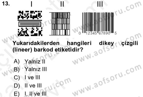 Lojistikte Teknoloji Kullanımı Dersi 2015 - 2016 Yılı (Vize) Ara Sınavı 13. Soru