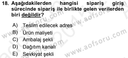 Lojistikte Teknoloji Kullanımı Dersi 2015 - 2016 Yılı (Vize) Ara Sınavı 18. Soru