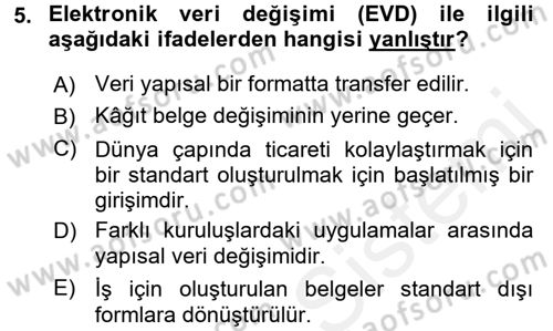 Lojistikte Teknoloji Kullanımı Dersi 2015 - 2016 Yılı (Vize) Ara Sınavı 5. Soru