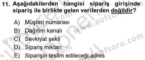 Lojistikte Teknoloji Kullanımı Dersi 2015 - 2016 Yılı (Final) Dönem Sonu Sınav Soruları 11. Soru