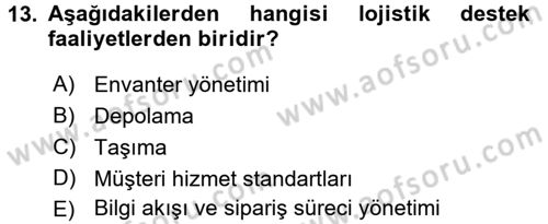 Lojistikte Teknoloji Kullanımı Dersi 2015 - 2016 Yılı (Final) Dönem Sonu Sınav Soruları 13. Soru