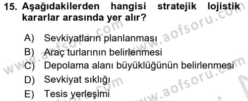 Lojistikte Teknoloji Kullanımı Dersi 2015 - 2016 Yılı (Final) Dönem Sonu Sınav Soruları 15. Soru
