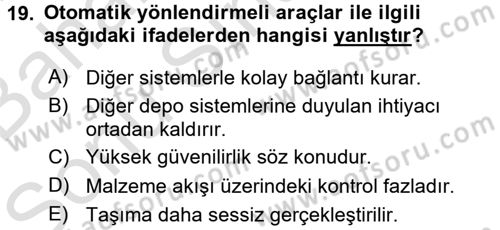Lojistikte Teknoloji Kullanımı Dersi 2015 - 2016 Yılı (Final) Dönem Sonu Sınav Soruları 19. Soru