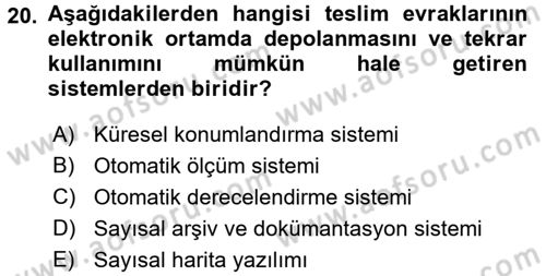 Lojistikte Teknoloji Kullanımı Dersi 2015 - 2016 Yılı (Final) Dönem Sonu Sınav Soruları 20. Soru