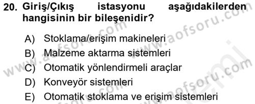Lojistikte Teknoloji Kullanımı Dersi 2015 - 2016 Yılı Tek Ders Sınav Soruları 20. Soru
