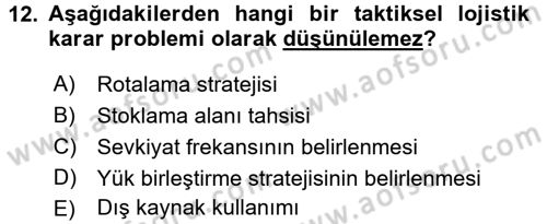 Lojistikte Teknoloji Kullanımı Dersi 2016 - 2017 Yılı 3 Ders Sınav Soruları 12. Soru