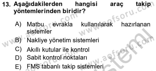 Lojistikte Teknoloji Kullanımı Dersi 2016 - 2017 Yılı 3 Ders Sınav Soruları 13. Soru