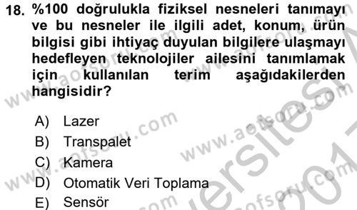 Lojistikte Teknoloji Kullanımı Dersi 2016 - 2017 Yılı 3 Ders Sınav Soruları 18. Soru