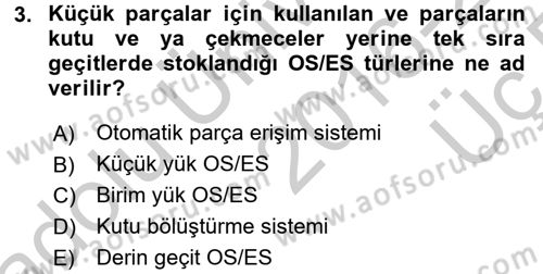 Lojistikte Teknoloji Kullanımı Dersi 2016 - 2017 Yılı 3 Ders Sınav Soruları 3. Soru