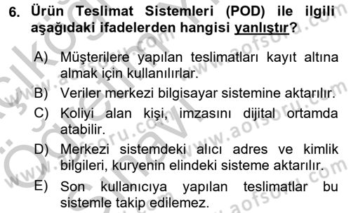 Lojistikte Teknoloji Kullanımı Dersi 2016 - 2017 Yılı 3 Ders Sınav Soruları 6. Soru