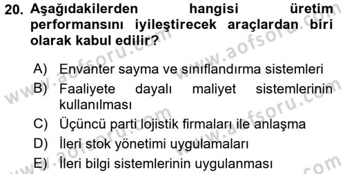 Lojistikte Teknoloji Kullanımı Dersi 2016 - 2017 Yılı (Vize) Ara Sınav Soruları 20. Soru