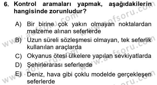 Lojistikte Teknoloji Kullanımı Dersi 2016 - 2017 Yılı (Vize) Ara Sınav Soruları 6. Soru