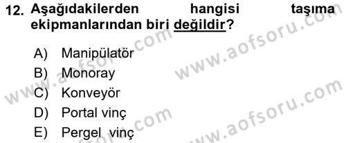 Lojistikte Teknoloji Kullanımı Dersi 2016 - 2017 Yılı (Final) Dönem Sonu Sınav Soruları 12. Soru