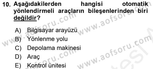 Lojistikte Teknoloji Kullanımı Dersi 2017 - 2018 Yılı 3 Ders Sınav Soruları 10. Soru