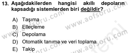 Lojistikte Teknoloji Kullanımı Dersi 2017 - 2018 Yılı 3 Ders Sınav Soruları 13. Soru