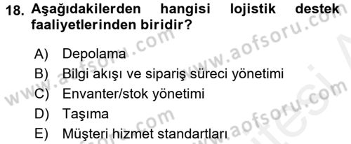 Lojistikte Teknoloji Kullanımı Dersi 2017 - 2018 Yılı 3 Ders Sınav Soruları 18. Soru
