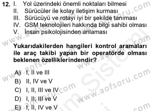 Lojistikte Teknoloji Kullanımı Dersi 2017 - 2018 Yılı (Final) Dönem Sonu Sınav Soruları 12. Soru