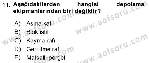 Lojistikte Teknoloji Kullanımı Dersi 2018 - 2019 Yılı (Vize) Ara Sınav Soruları 11. Soru