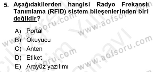 Lojistikte Teknoloji Kullanımı Dersi 2018 - 2019 Yılı (Vize) Ara Sınav Soruları 5. Soru