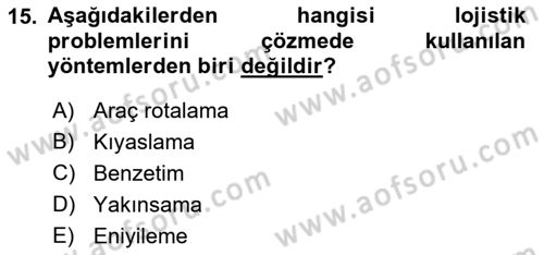 Lojistikte Teknoloji Kullanımı Dersi 2018 - 2019 Yılı (Final) Dönem Sonu Sınav Soruları 15. Soru