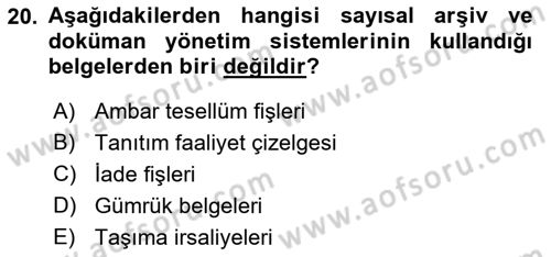 Lojistikte Teknoloji Kullanımı Dersi 2018 - 2019 Yılı (Final) Dönem Sonu Sınav Soruları 20. Soru