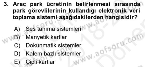 Lojistikte Teknoloji Kullanımı Dersi 2018 - 2019 Yılı (Final) Dönem Sonu Sınav Soruları 3. Soru