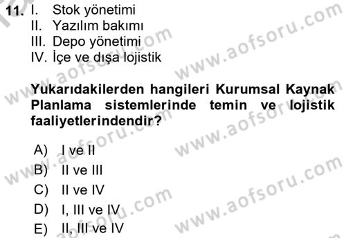 Lojistikte Teknoloji Kullanımı Dersi 2018 - 2019 Yılı Yaz Okulu Sınav Soruları 11. Soru