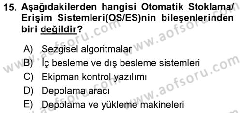 Lojistikte Teknoloji Kullanımı Dersi 2018 - 2019 Yılı Yaz Okulu Sınav Soruları 15. Soru