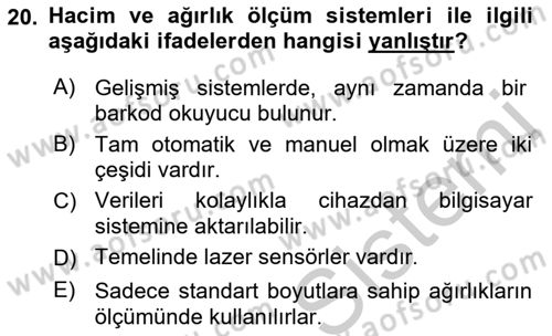 Lojistikte Teknoloji Kullanımı Dersi 2018 - 2019 Yılı Yaz Okulu Sınav Soruları 20. Soru